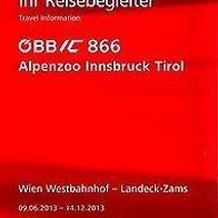 Reisebegleiter Reiseplan ÖBB Intercity IC 866 Wien - Landeck-Zams 2013 Alpenzoo