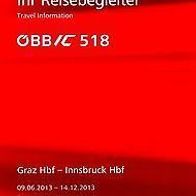 Reisebegleiter Reiseplan ÖBB Intercity IC 518 Graz - Innsbruck 2013 Österreich