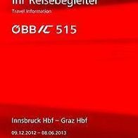 Reisebegleiter Reiseplan ÖBB Intercity IC 515 Innsbruck - Graz 12-13 Österreich