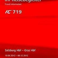 Reisebegleiter Reiseplan ÖBB IC 719 Salzburg Hbf - Graz 2012 Zug Eisenbahn rail