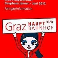 Broschüre Umbau Graz Hauptbahnhof Jänner-Juni 2012 Hbf Eisenbahn Bahnhof Austria