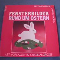 Fensterbilder rund um Ostern mit Vorlagen in Originalgröße