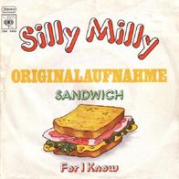 Sandwich - Silly Milly / For I Know - 7" - CBS 2456 (D) 1971 Bläck Föös