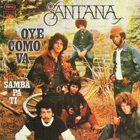 Santana - Oye Como Va / Samba Pa Ti - 7" - CBS 7046 (D) 1970