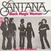 Santana - Black Magic Woman / Hope You´re Feeling Better - 7" - CBS 5323 (D) 1970