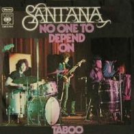 Santana - No One To Depend On / Taboo - 7" - CBS S 7812 (D) 1971