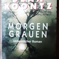MorgenGrauen - Horrorthriller von Dean Koontz / TB Erstauflage v. 1998 ! Sehr gut !