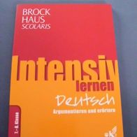 Brockhaus Scolaris Intensiv lernen Deutsch 7.-8. Klasse: Argumentieren und Erörtern