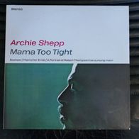 Archie Shepp - Mama Too Tight LP Jasmine UK