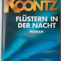 Flüstern in der Nacht- Horrorthriller (Roman) von Dean Koontz / Gut