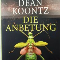 Die Anbetung" Horrorthriller von Dean Koontz / SEHR GUT ! WIE NEU !