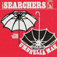 The Searchers - Umbrella Man / Pussy Willow Dream - 7" - Liberty 15 159 (D) 1968