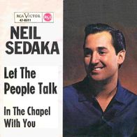 Neil Sedaka - Let The People Talk / In The Chapel With You - 7"- RCA 47-8511 (D) 1965