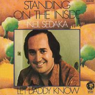 Neil Sedaka - Standing On The Inside / Let Daddy Know - 7" - MGM 2006 267 (D) 1973