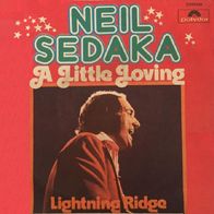 Neil Sedaka - A Little Loving / Lightning Ridge - 7" - Polydor 2058 434 (D) 1974