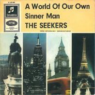 The Seekers - A World Of Our Own / Sinner Man - 7" - Columbia C 23 033 (D) 1965