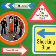 Shocking Blue - Long And Lonesome Road - 7" - Metronome M 25 140 (D) 1969