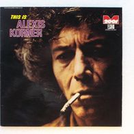 Alexis Korner - This is Alexis Korner, LP - Metronome 2001 / Transatlantic 1974