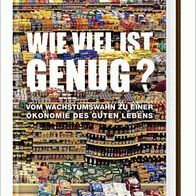 Robert & Edward Skidelsky: Wie viel ist genug? - Neu und OVP - LVP 19,95 EUR