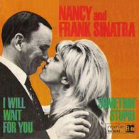 Nancy & Frank Sinatra - Somethin´ Stupid / I Will Wait..-7"- Reprise RA 0561 (D) 1967