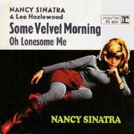 Nancy Sinatra & Lee Hazlewood - Some Velvet Morning - 7" - Reprise RA 0651 (D) 1968