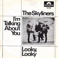 The Skyliners - I´m Talking About You / Looky Looky - 7" - Polydor 52 946 (D) 1966