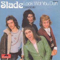 Slade - Look Wot You Dun / Candidate - 7" - Polydor 2058 195 (D) 1972