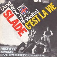 Slade - C´est La Vie / Merry Xmas Everybody - 7" - RCA PB 68015 (D) 1982