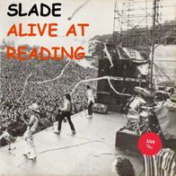 Slade - Alive At Reading - When I´m Dacin´ I..... - 7" - Cheapskate Cheap 5 (UK) 1980