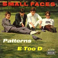 Small Faces - Patterns / E Too D - 7" - Decca DL 25 297 (D) 1967