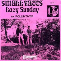 Small Faces - Lazy Sunday / Rollin´ Over - 7" - Immediate IM 064 (BL) 1968