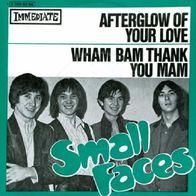 Small Faces - Afterglow Of Your Love / Wham B..- 7" - Immediate 1C 006-90104 (D) 1969