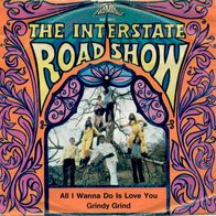 7"The Interstate Road Show · All I Wanna Do Is Love You (RAR 1969)