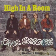The Smoke - High In A Room / If The Weather´s Sunny - 7" - Metronome B 1675 (D) 1967