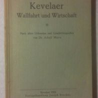 Niederrhein Kevelaer Wallfahrt und Wirtschaft 1922 Dr. Adolf Marx Kleve Cleve