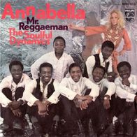 Soulful Dynamics - Annabella / Mr. Reggaeman - 7" - Philips 6003 010 (D) 1970