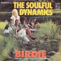 Soulful Dynamics - Birdie / Louisiana Race - 7" - Philips 6003 071 (D) 1970