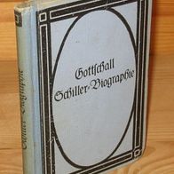 Gottschall, Rudolf von - Friedrich von Schiller - Dichter-Biographien, 1. Band