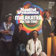 Soulful Dynamics - Malakatra / Doctor Man - 7" - Decca D 29 244 (D) 1974
