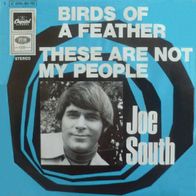 Joe South - Birds Of A Feather / These Are Not My...-7"- Capitol 1C 006-80 112(D)1970
