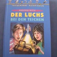 Witte, Manfed - Der Luchs bei den Teichen - Thienemanns Buchpiraten für 3 - 5 Kl