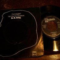 B.B. King - 7" Hummingbird / Ask me no questons Stateside 91774 - Topzustand !