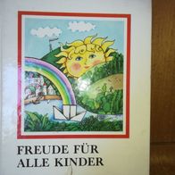 Freude für alle Kinder von M. Habr (Jahrbuch für Kinder; Artia Verlag Prag 1980); dt.