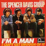Spencer Davis Group - I´m A Man / I Can´t Get..... - 7" - Fontana 267 669 TF (D) 1967