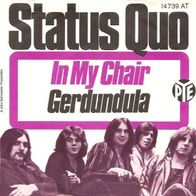 Status Quo - In My Chair / Gerdundula - 7" - Pye 14 739 AT (D) 1970