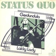 Status Quo - Gerdundula / Lakky Lady - 7" - Pye 12 914 AT (D) 1970