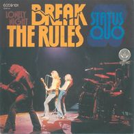 Status Quo - Break The Rules / Lonely Night - 7" - Vertigo 6059 101 (D) 1974
