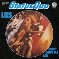 Status Quo - Lies / Don´t Drive My Car - 7" - Vertigo 6000 577 (D) 1980