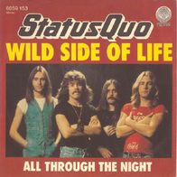 Status Quo - Wild Side Of Life / All Through The Night -7"- Vertigo 6059 153 (D) 1976