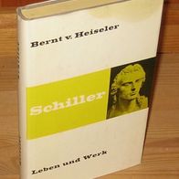Heiseler, Bernt von - Schiller - Leben und Werk